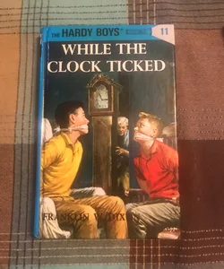 Hardy Boys 11: While the Clock Ticked