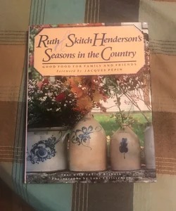 Ruth and Skitch Henderson's Seasons in the Country