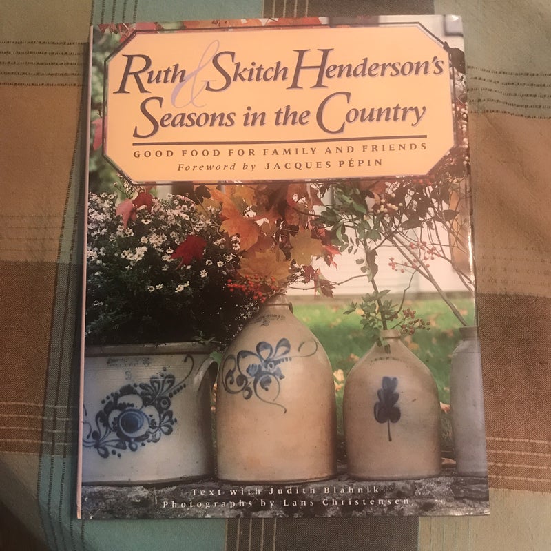 Ruth and Skitch Henderson's Seasons in the Country