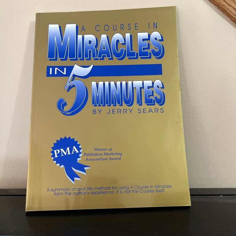 A Course in Miracles in 5 Minutes