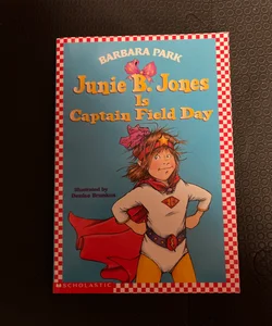 Junie B. Jones Captain Fieldday