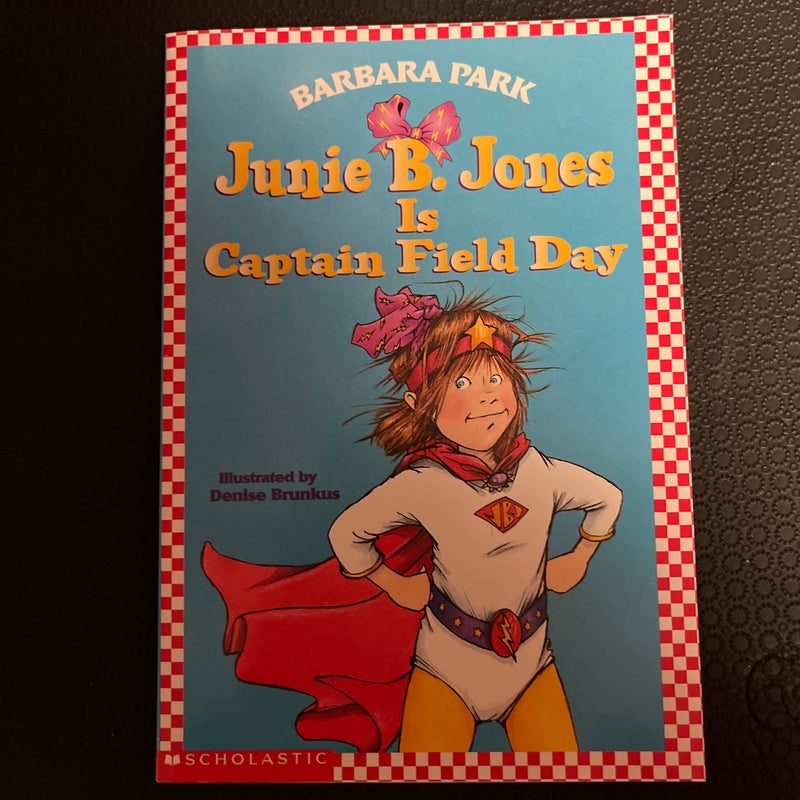 Junie B. Jones Captain Fieldday