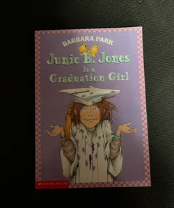 Junie B. Jones is a Graduation Girl