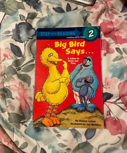 Big Bird Says…