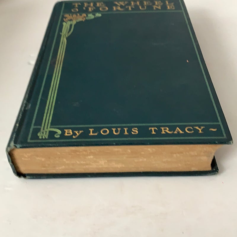 The Wheel O' Fortune by Louis Tracy copyright 1907