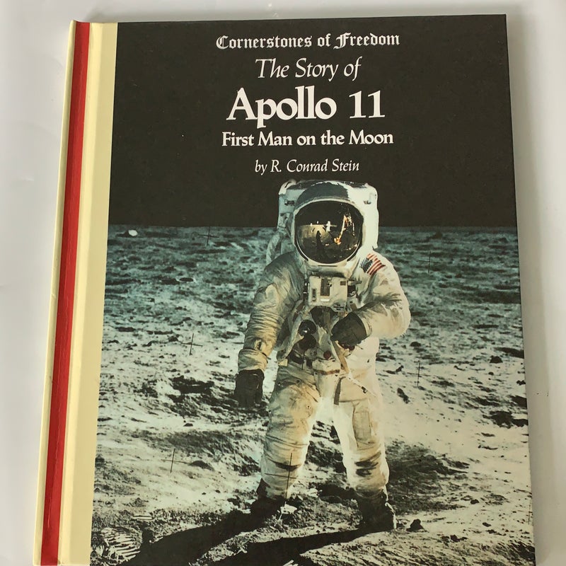 THE STORY OF APOLLO 11 BY R. CONRAD STEIN