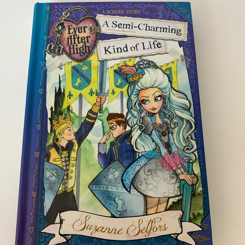Ever After High- A Semi-Charming Kind of Life