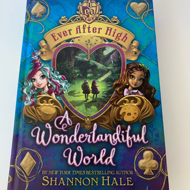 A Wonderlandiful World (Ever After High) - Hardcover By Hale, Shannon 