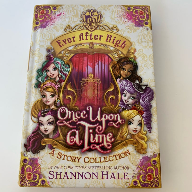 Ever After High: Once Upon a Time: A Story Collection - Hardcover