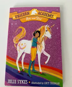 Unicorn Academy #3: Ava and Star