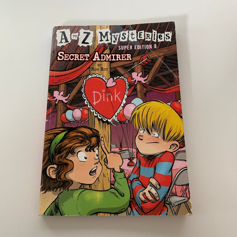 A to Z Mysteries Super Edition #8: Secret Admirer