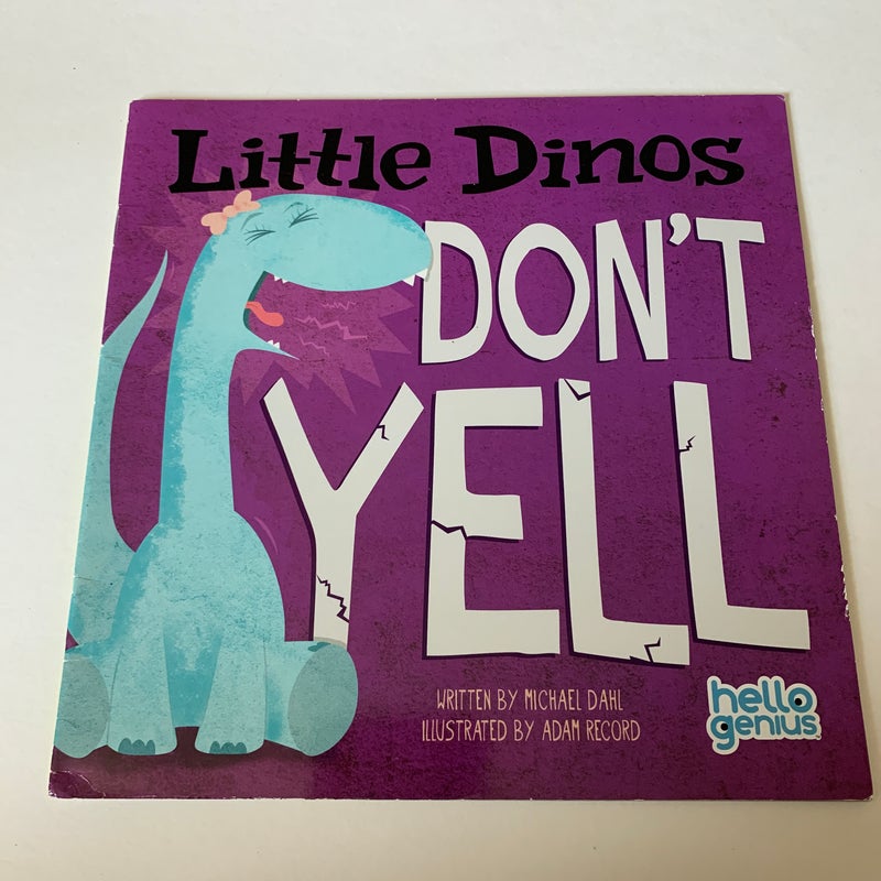 Little Dinos Don’t Yell 