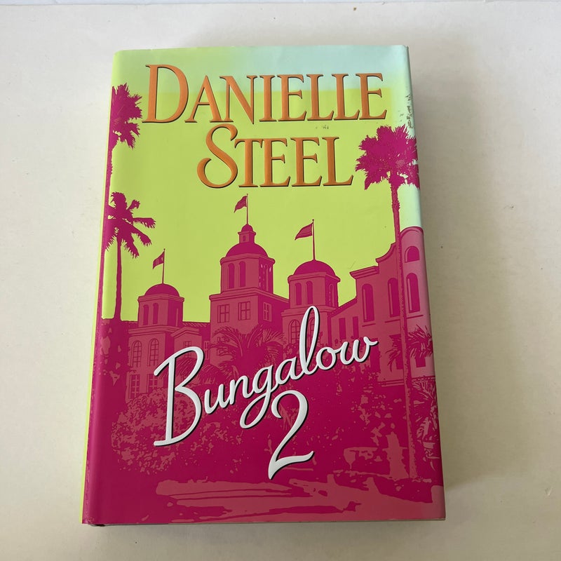 Bungalow 2 Danielle Steel