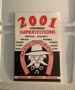 2001 Southern Superstitions