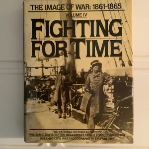 Fighting for Time, 1861-1865