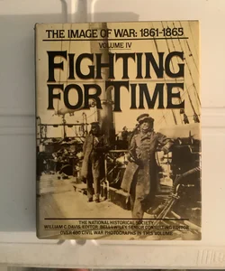 Fighting for Time, 1861-1865