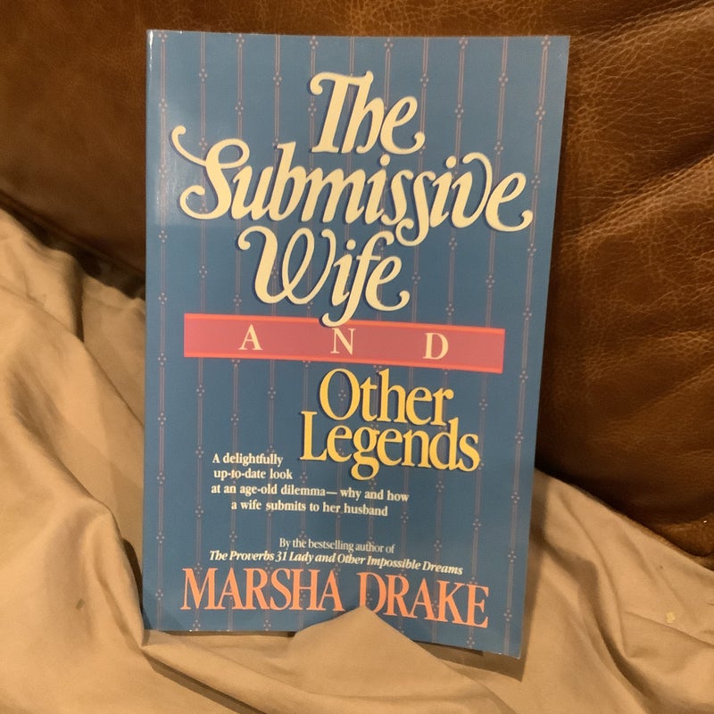 The Submissive Wife and Other Legends