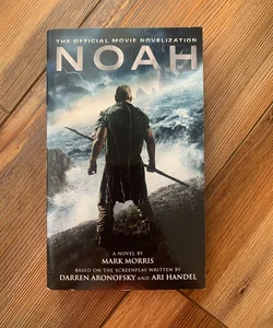 Noah: the Official Movie Novelization