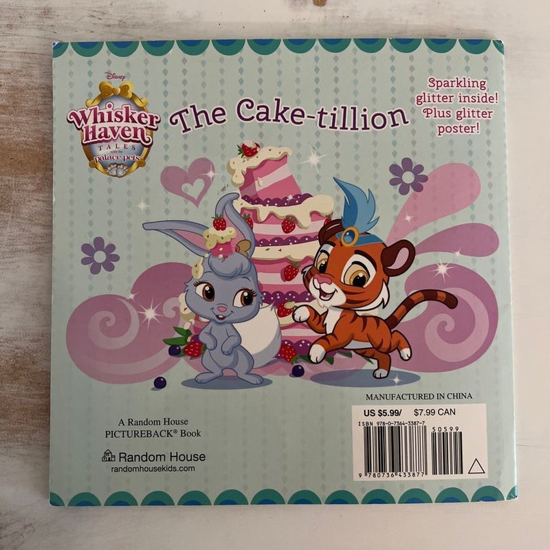 The Cake-Tillion (Disney Palace Pets: Whisker Haven Tales)