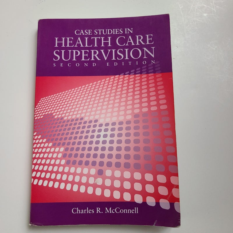 Case Studies in Health Care Supervision