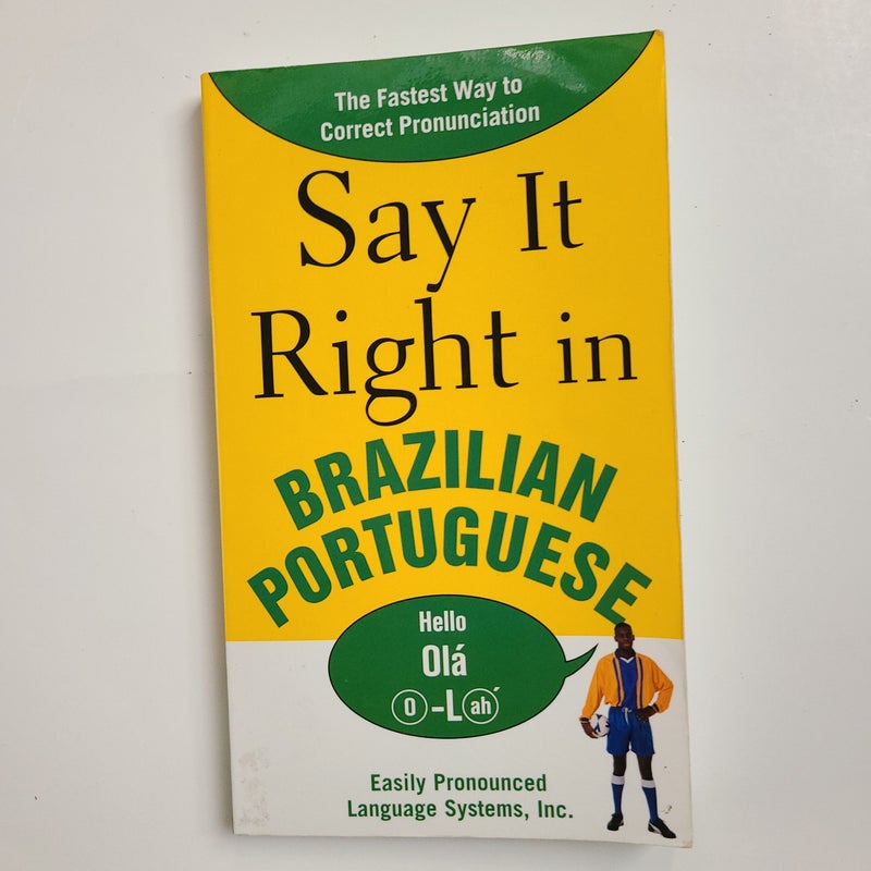 Say It Right in Brazilian Portuguese