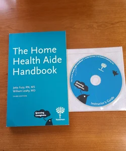 The Home Health Aide Handbook