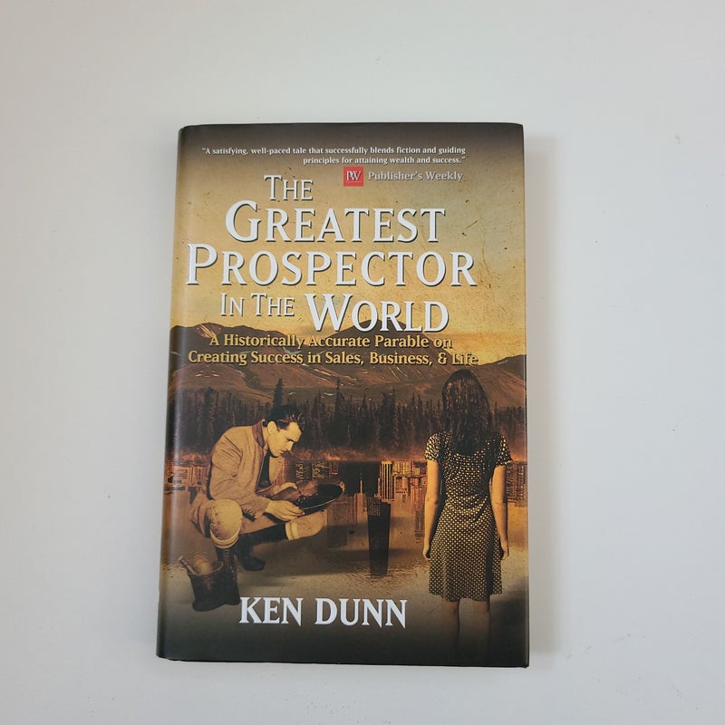 The Greatest Prospector in the World
