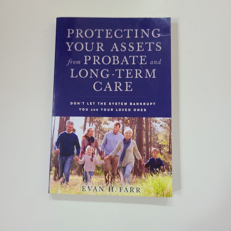 Protecting Your Assets from Probate and Long-Term Care