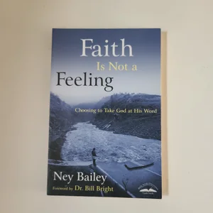 Faith Is Not a Feeling