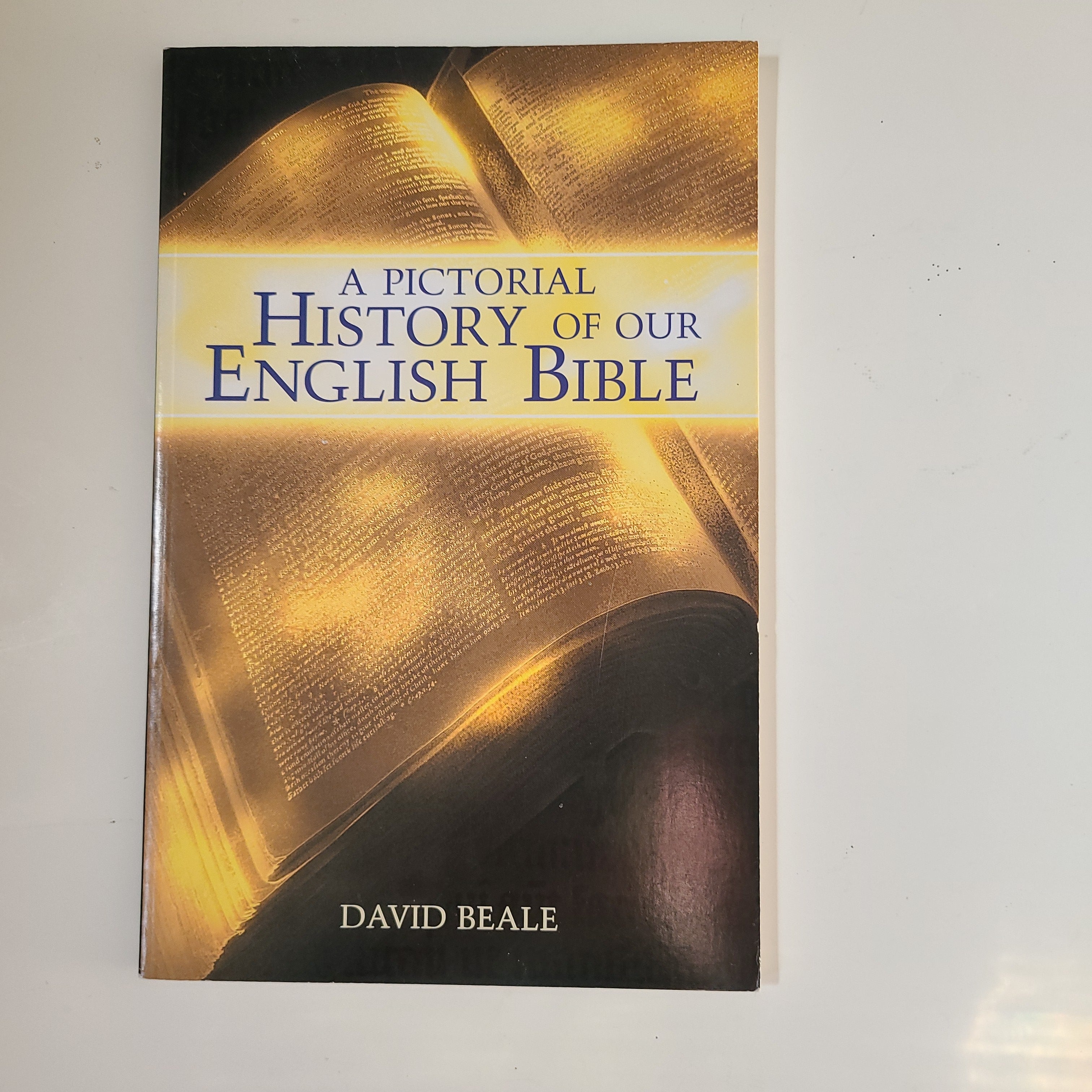 A Pictorial History of Our English Bible