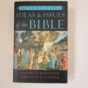 The Oxford Guide to Ideas and Issues of the Bible