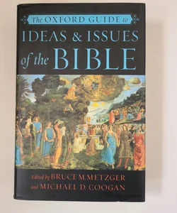 The Oxford Guide to Ideas and Issues of the Bible