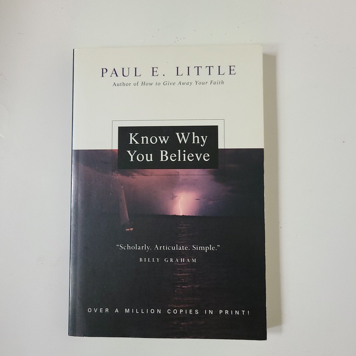 Know Why You Believe by Paul E. Little