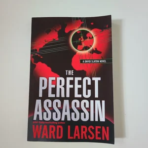 The Perfect Assassin: a David Slaton Novel