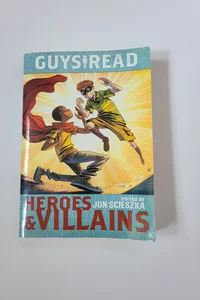 Guys Read: Heroes and Villains