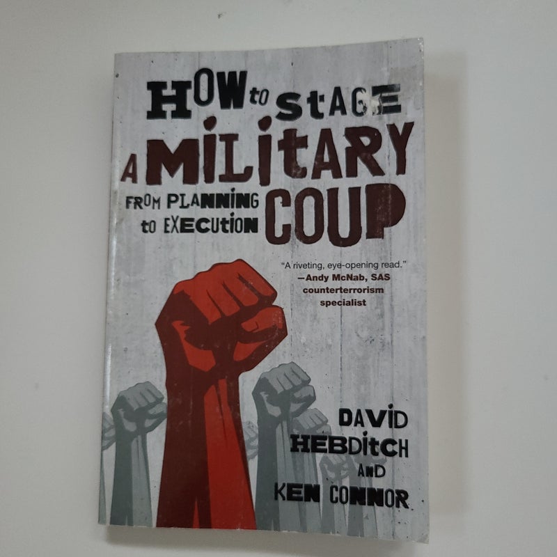 How to Stage a Military Coup