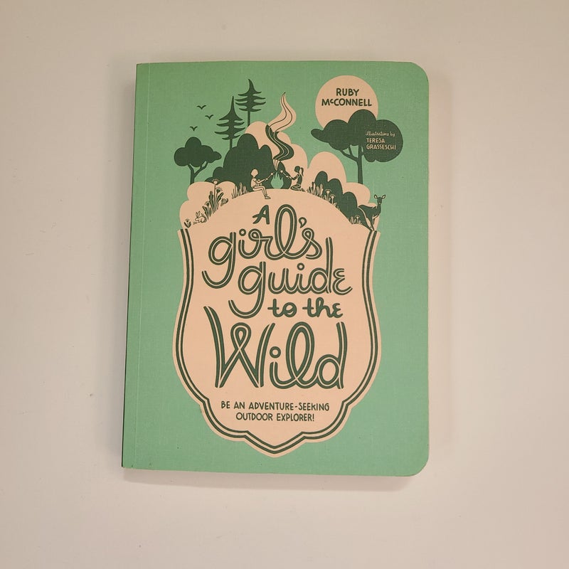 A Girl's Guide to the Wild