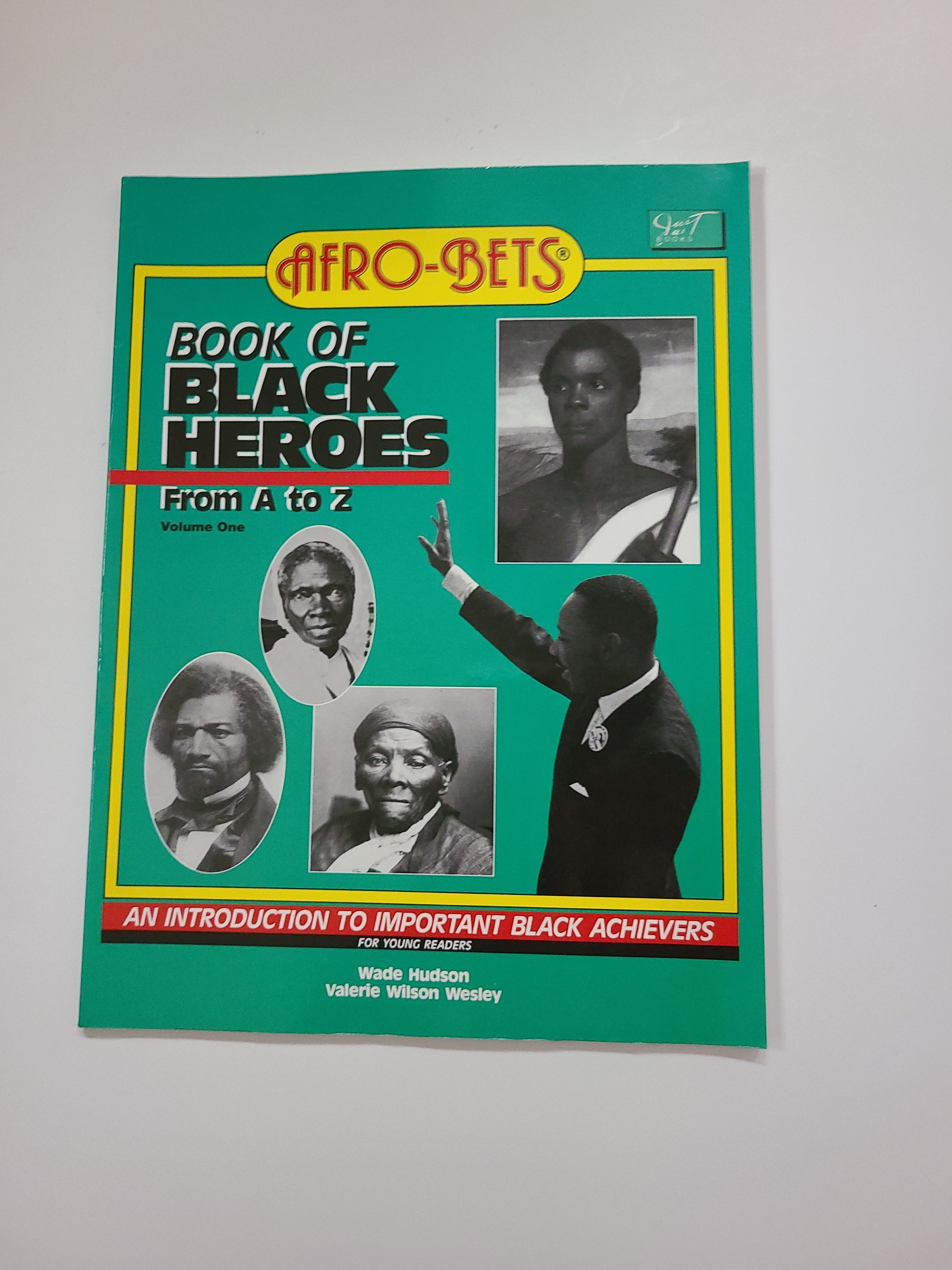 Afro-Bets Book of Black Heroes from A to Z