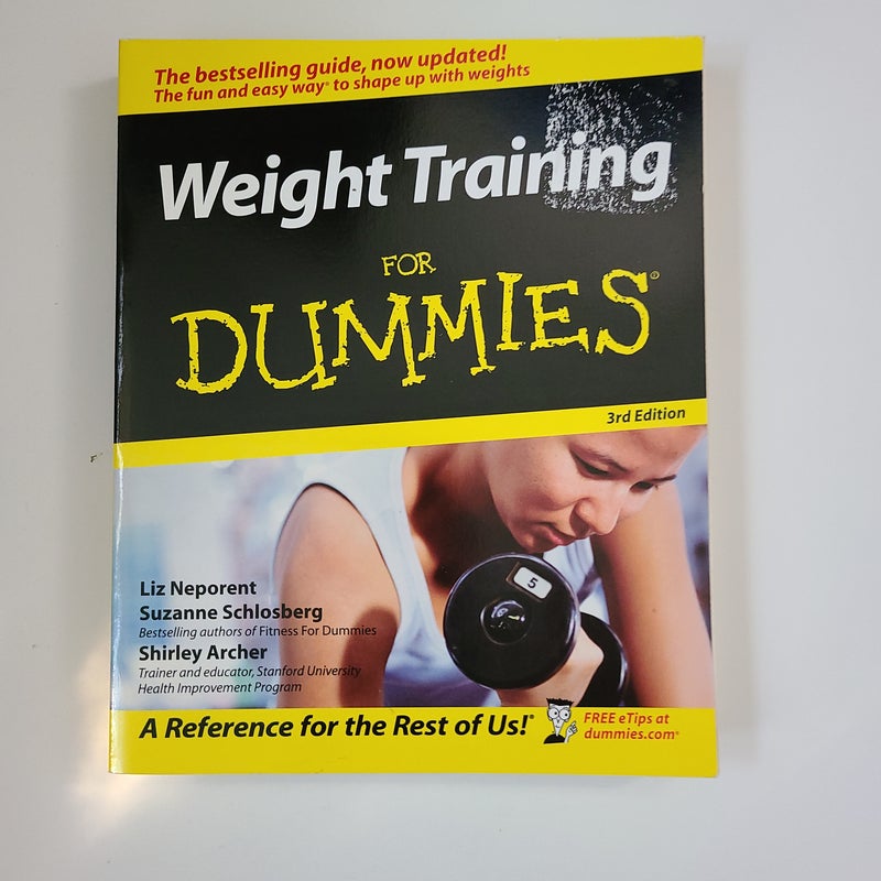 Weight Training for Dummies® by Liz Neporent, Paperback