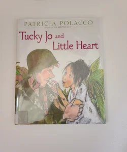 Tucky Jo and Little Heart