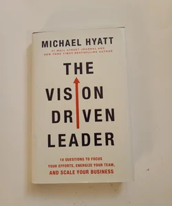 The Vision-Driven Leader
