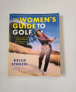 The Women's Guide to Golf