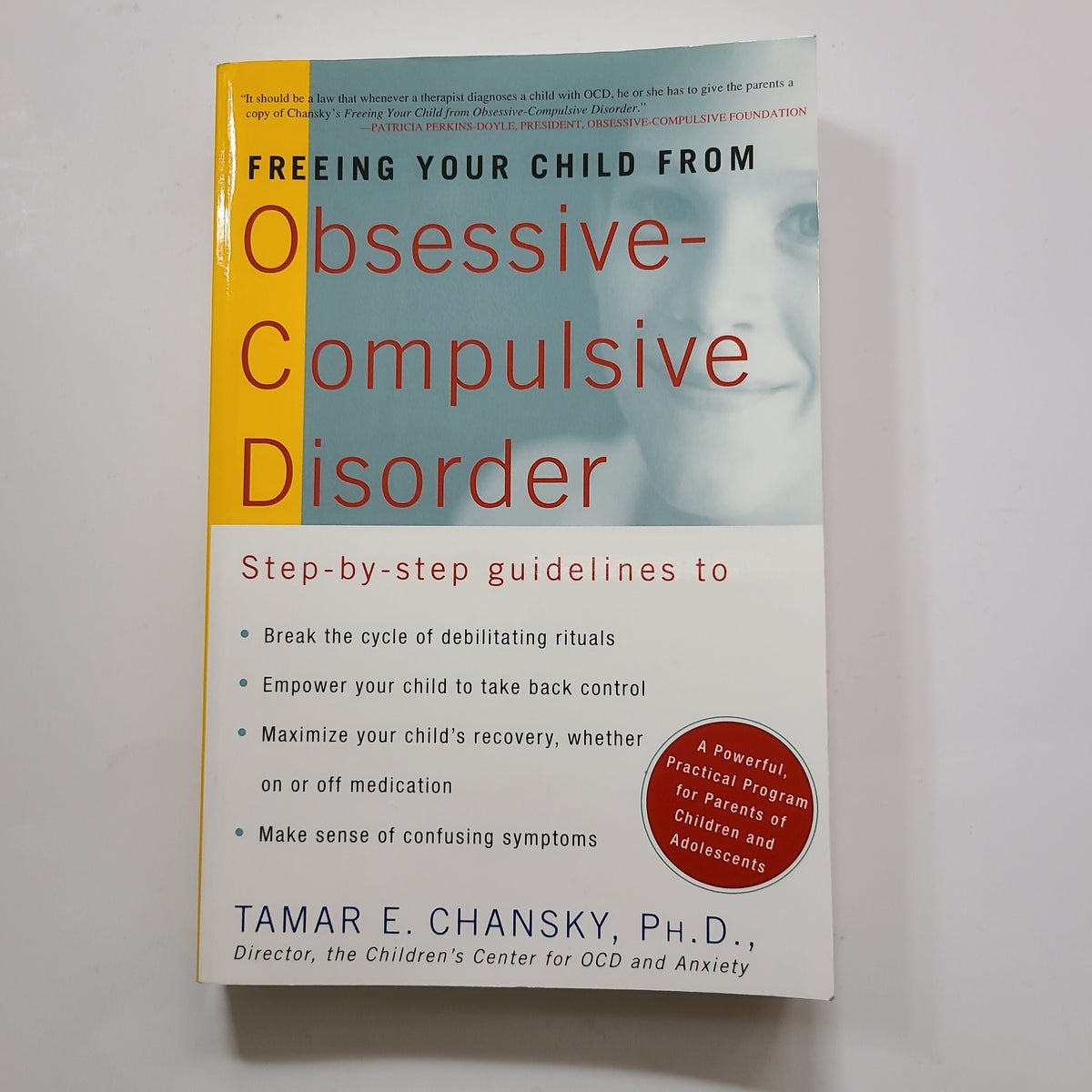 Freeing Your Child from Disorder by Tamar Chansky