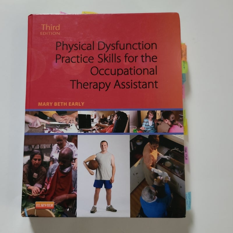 Physical Dysfunction Practice Skills for the Occupational Therapy Assistant