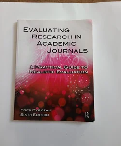 Evaluating Research in Academic Journals-6th Ed