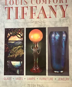 The Art of Louis Comfort Tiffany