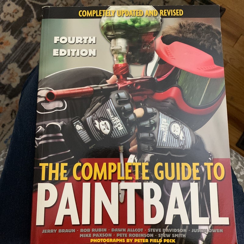 The Complete Guide to Paintball, Fourth Edition