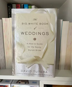 The Big White Book of Weddings