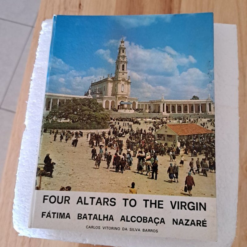 FOUR ALTARS TO THE VIRGIN