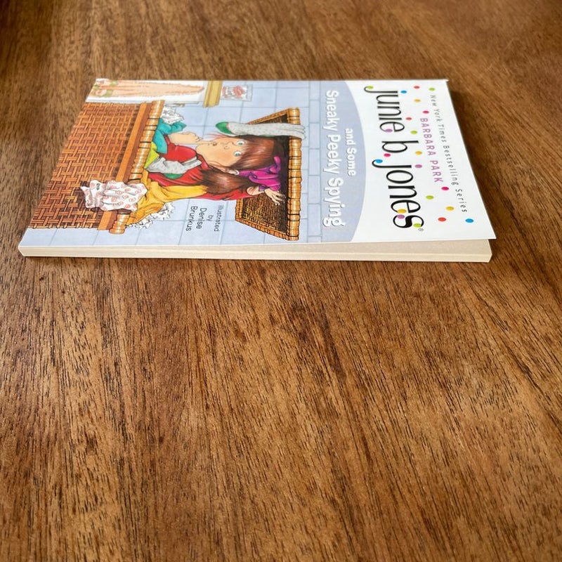 Junie B. Jones #4: Junie B. Jones and Some Sneaky Peeky Spying
